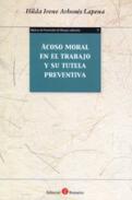 Acoso moral en el trabajo y su tutela preventiva
