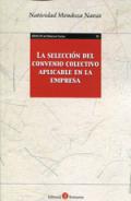 La selecci�n del convenio colectivo aplicable en la empresa