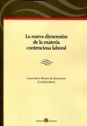 La nueva dimensi�n de la materia contenciosa laboral