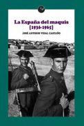 La Espa�a del maquis (1936-1965)