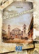 Un paseo colonial