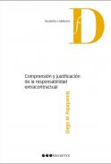 Comprensi�n y justificaci�n de la responsabilidad extracontractual