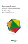 Desmontando mitos sobre el Estado auton�mico
