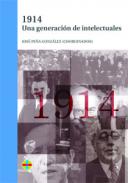 1914, una generaci�n de intelectuales