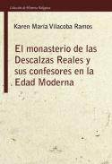 El monasterio de las Descalzas Reales y sus confesores en la Edad Moderna