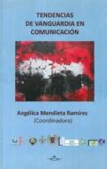 Tendencias de vanguardia en comunicaci�n