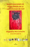 Investigaciones de vanguardia en la universidad de hoy