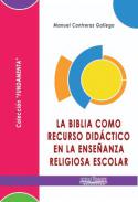 La Biblia como recurso did�ctico en la ense�anza religiosa escolar