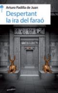Despertant la ira del fara�