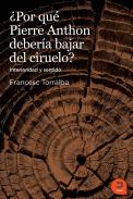 �Por qu� Pierre Anton deberia bajar del ciruelo?