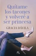 Qu�tame los tacones y volver� a ser princesa