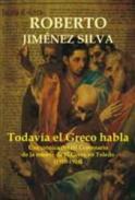 Todav�a el Greco habla