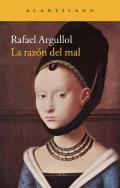 La raz�n del mal