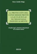 La protecci�n del consumidor frente a las cl�usulas no negociadas individualmente