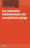 Los supuestos fundamentales del escepticismo griego