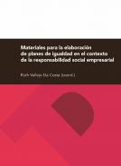 Materiales para la elaboraci�n de planes de igualdad en el contexto de la responsabilidad social empresarial