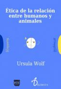 �tica de la relaci�n entre humanos y animales