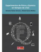 Experimentos de F�sica y Qu�mica en Tiempos de Crisis