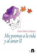 Mis poemas a la vida y al amor II