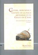 Cultura, mercados y gesti�n de la pesca artesanal en el Golfo de C�diz