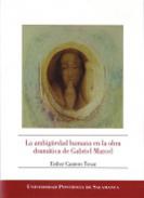 La ambig�edad humana en la obra dram�tica de Gabriel Marcel