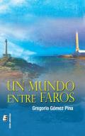 Un mundo entre faros