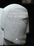 Ensayos de teor�a est�tica y de las artes