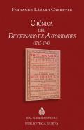 Cr�nica del diccionario de autoridades, 1713-1740