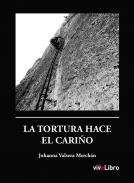 La tortura hace el cari�o