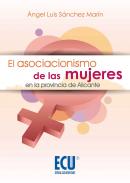 El asociacionismo de las mujeres en la provincia de Alicante