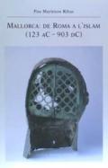 Mallorca:  de Roma a l'Islam