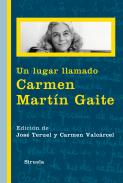 Un lugar llamado Carmen Mart�n Gaite