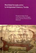 Movilidad forzada entre la Antig�edad Cl�sica y Tard�a