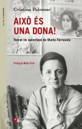 Aix� �s una dona!