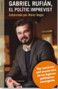 Gabriel Rufi�n, el pol�tic imprevist