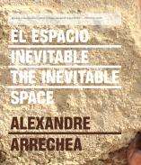 El espacio inevitable = The Inevitable Space