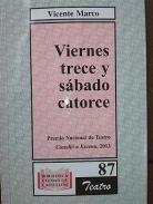 Viernes trece y s�bado catorce