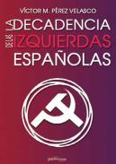 La decadencia de las izquierdas espa�olas