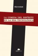 La comida del esp�ritu en la era tecnol�gica