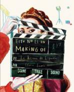 Esto no es un making of de 