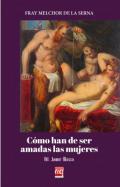 C�mo han de ser amadas las mujeres