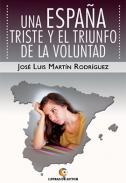 Una Espa�a triste y el triunfo de la voluntad