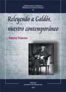 Releyendo a Gald�s, nuestro contempor�neo