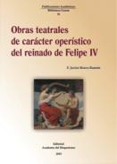 Obras teatrales de car�cter oper�stico del reinado de Felipe IV