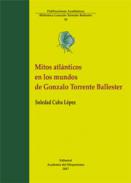 Mitos atl�nticos en los mundos de Gonzalo Torrente Ballester