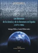 Los discursos de la ciencia y de la literatura en Espa�a (1875-1906)