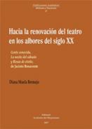 Hacia la renovaci�n del teatro en los albores del siglo XX