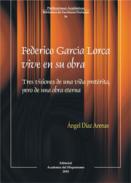 Federico Garc�a Lorca vive en su obra