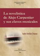 La novel�stica de Alejo Carpentier y sus claves musicales