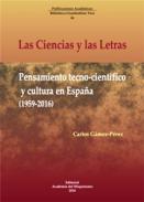 Pensamiento tecno-cient�fico y cultura en Espa�a (1959-2016)